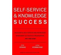 Per Strand Lena Stormvinge Self-Service & Knowledge Success (Tascabile)