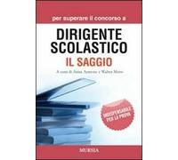 Per superare il concorso a dirigente scolastico. Il saggio