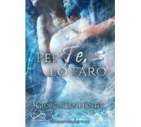 Per te, lo farò. Fallen Guardian. Vol. 3.5