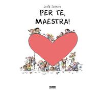 Per te, maestra. La biblioteca dei piccoli di Giorgia Cozza - 202