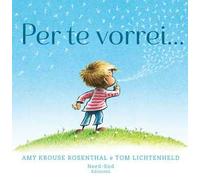 Per te vorrei.... Ediz. a colori