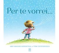 Per te vorrei..... Ediz. a colori