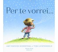 Per te vorrei.... Ediz. a colori