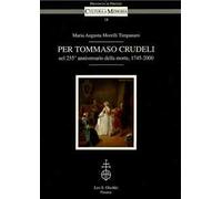 Per Tommaso Crudeli nel 255º anniversario dalla morte (1745-2000)