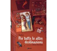 Per tutte le altre destinazioni - 2025 - Tunué (Prospero's books)