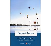 Per tutti i gusti. La cultura nell'età dei consumi