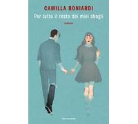 Per tutto il resto dei miei sbagli