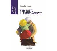 Per tutto il tempo andato