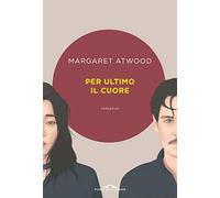 Per ultimo il cuore