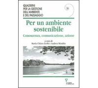 Per un ambiente sostenibile. Conoscenza, comunicazione, azione