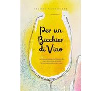 Per un bicchier di vino