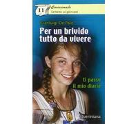 Per un brivido tutto da vivere. Ti passo il mio diario