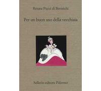 Per un buon uso della vecchiaia