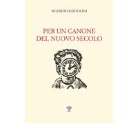 Per un canone del nuovo secolo - [Polistampa]