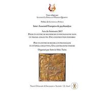Per un centro di ricerca in psicoanalisi in un'opera collettiva. Una costruzione insieme. Acts du Seminaire 2017. Nuova ediz.