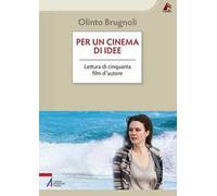 Per un cinema di idee. Lettura di cinquanta film d’autore