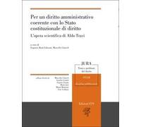 Per un diritto amministrativo coerente con lo Stato costituzionale di diritto. L'opera scientifica di Aldo Travi