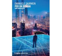 Per un domani. Uomo, energia, città