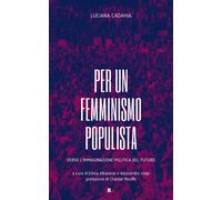 Per un femminismo populista. Verso l'immaginazione politica del f