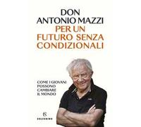 Per un futuro senza condizionali