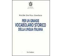 Per un grande vocabolario storico della lingua italiana