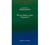 per un Habeas corpus "di genere"