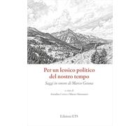Per un lessico politico del nostro tempo. Saggi in onore di Marco Geuna