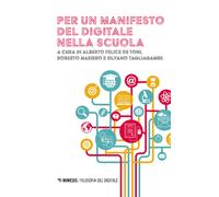 Per un manifesto del digitale nella scuola - De Toni, Masiero