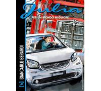 Per un mondo migliore. Julia - Berardi Giancarlo