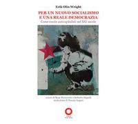 Per un nuovo socialismo e una reale democrazia. Come essere anticapitalisti nel XXI secolo