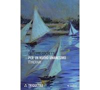 Per un nuovo umanesimo. Itinerari