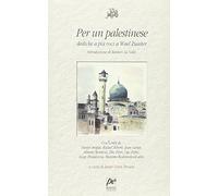 Per un palestinese. Dediche a più voci a Wael Zuaiter