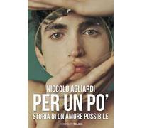 Per un po'. Storia di un amore possibile