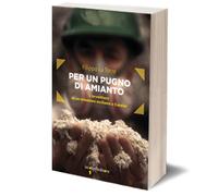Per un pugno di amianto di Filippo La Torre, 2016, Iacobelli Editore