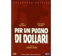 Per un pugno di dollari (2 DVD)