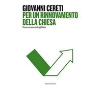 Per un rinnovamento della Chiesa. Conversazione con Luigi Conte