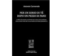 Per un sorso di tè dopo un pezzo di pane
