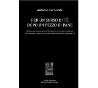 Per un sorso di tè dopo un pezzo di pane