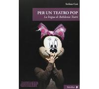 Per un teatro pop. La lingua di Babilonia Teatri