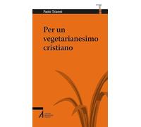 Per un vegetarianesimo cristiano