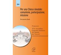 Per una Chiesa sinodale: comunione, partecipazione, missione. Documento finale