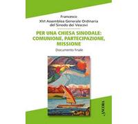 Per una Chiesa sinodale: comunione, partecipazione, missione. Documento finale