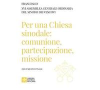 Per una Chiesa sinodale: comunione, partecipazione, missione. Documento finale