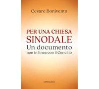 Per una chiesa sinodale. Un documento non in linea con il Concilio