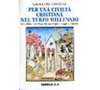 Per una civiltà cristiana del terzo millennio. La coscienza della Magna Europa e il quinto viaggio di Colombo