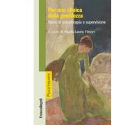 Per una clinica della gentilezza