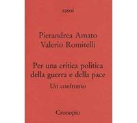 Per una critica politica della guerra e della pace. Un confronto