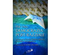 Per una democrazia post-razziale. Lettera aperta ai Vescovi dell'Italia e dell'A