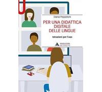 Per una didattica digitale delle lingue. Istruzioni per l’uso
