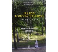 Per una ecologia dell'uomo. Antologia di testi